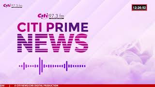 Citi Prime News Thursday 12th September 2024 [upl. by Betz410]