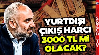 İsmail Saymaz Mehmet Şimşekin Yurt Dışı Çıkış Harcı Planını Anlattı Nutkunuz Tutulacak [upl. by Thenna]