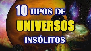 ¿Cuántos Universos existen 10 tipos de Universos más raros [upl. by Leahsim110]