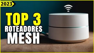 Os 3 Melhores Roteador Mesh De 2023  Tem Bom e Barato Twibi Giga Wifi 6 e Outros [upl. by Anahoj]