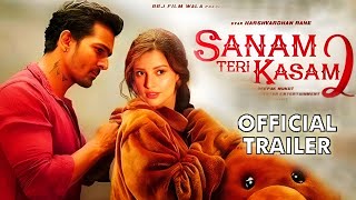 Sanam Teri Kasam 2 Trailer  Sanam Teri Kasam 2 Official Trailer  Sanam Teri Kasam 2 release date [upl. by Ahsyia]