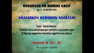 Renungan PA Mamre GBKP Minggu Ini Tgl 4  10 Agt 2024 [upl. by Auqined293]