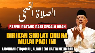 TERBUKTI BERKALIKALI DIRIKAN SHOLAT DHUHA MULAI HARI INI AMALAN KAYA KH ABDUL GHOFUR LAMONGAN [upl. by Akenahs]