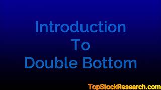 Learn Double Bottom Chart Pattern with TopStockResearchcom [upl. by Meijer679]