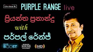 Priyantha Fernando  With Purpel Range Live [upl. by Llenwahs83]