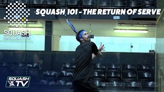 Squash 101  How To Return The Serve Better [upl. by Llertal516]