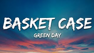 Green Day  Basket Case Lyrics [upl. by Ayokahs953]