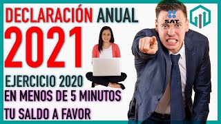 DECLARACIÓN ANUAL 2021 PASO A PASO  EJERCICIO 2020  OBTEN TU SALDO A FAVOR Y DEVOLUCIÓN [upl. by Ordnazil]