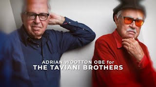 ADRIAN WOOTTON OBE FOR THE TAVIANI BROTHERS [upl. by Nunes891]