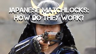 Japanese Matchlocks  how do they work [upl. by Coad]