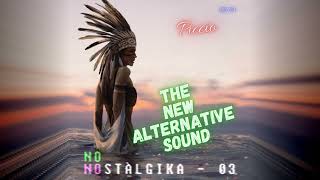 NOSTALGIKA 03  The New Alternative Sound Piccio [upl. by Intyrb]