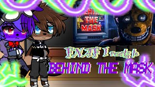 FNAF 1 reacts to Behind The Mask GACHAFNAF [upl. by Enajiram61]