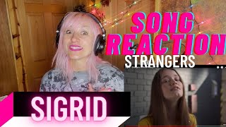 Sigrid quotStrangersquot  Song Reaction amp Analysis [upl. by Cherry]