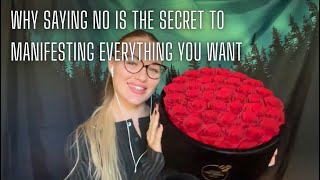 Why Saying NO is the Secret to Manifesting EVERYTHING You Want 🎯 [upl. by Sedicla778]