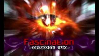 Fascination Obsession mix [upl. by Louisa755]