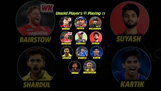 IPL 2025 के Unsold Players की Playing 11 🔥 [upl. by Hanover385]