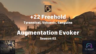 22 Freehold  Augmentation Evoker 1015 PoV  Tyrannical Volcanic Sanguine [upl. by Castra718]