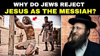 The REAL REASON Why the Jewish People Reject Jesus as Messiah [upl. by Pattie]