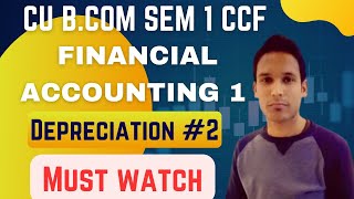 Depreciation Calcutta University BCOM Sem 1 Financial Accounting 1  Lec 2  shasanclasses [upl. by Arad]