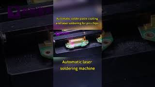 Automatic solder paste coating and lasersoldering for pin chips laserweldingmachine chip [upl. by Tomas892]