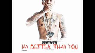 BOW WOW MARY JANE IM BETTER THAN YOU MIXTAPE [upl. by Haletta]