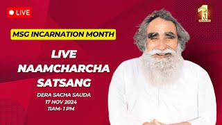 17 Nov 2024  Incarnation Month  Live Naamcharcha Satsang  Sirsa SaintMSGInsan [upl. by Korten]