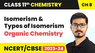 Isomerism and Types of Isomerism  Organic Chemistry  Class 11 Chemistry Chapter 8 [upl. by Nimajnab]