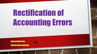 Rectification of errors  All basics  Class 11 CA Foundation I MBA I Accounts [upl. by Ahsinej]