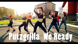 Putzgrilla quotWe Readyquot Feat Leftside  Dancehall CHOREO BY ALEKTA  JUDANCE GIRLS [upl. by Ydderf352]