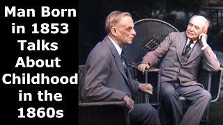 Man Born in 1853 Talks About Childhood in the 1860s Enhanced Video amp Audio 60 fps [upl. by Neiman]