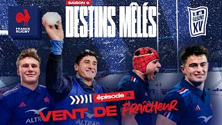 XV de France  Destins Mêlés  S09E04  Vent de Fraîcheur [upl. by Einittirb]