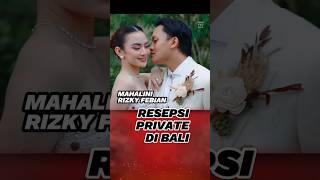 Mahalini Rizky Febian Resepsi Private di Bali shorts [upl. by Ahker]