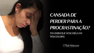 Cansada de PERDER Descubra agora 2 HACKS para GANHAR da PROCRASTINAÇÃO em poucos dias [upl. by Chamberlin]