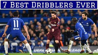 7 Greatest Dribblers of All Time [upl. by Anohs]