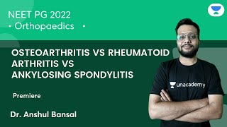 Osteoarthritis VS Rheumatoid Arthritis VS Ankylosing Spondylitis  Orthopaedics  DrAnshul Bansal [upl. by Ahsito465]