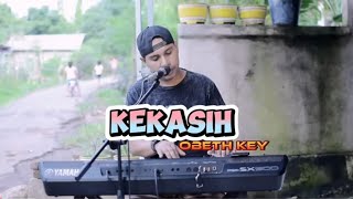 KEKASIH COVER OBET KEY [upl. by Ecadnarb428]