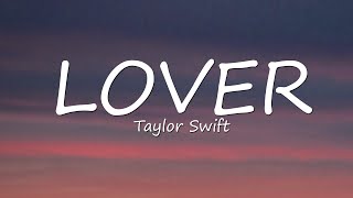 Taylor Swift  Lover Lyrics [upl. by Nomelihp]