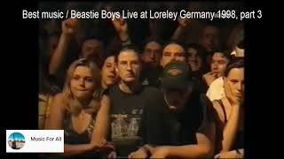 Best music  Beastie Boys Live at Loreley Germany 1998 part 3 [upl. by Nonnek]