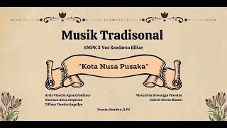 FLS2N 2024 Kategori Musik Tradisional SMPK 3 Yos Soedarso Blitar [upl. by Stoll]