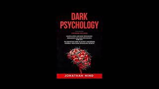 Dark Psychology Jonathan Mind Full Audiobook [upl. by Ecirpak]