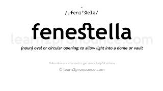 How to pronounce Fenestella  English pronunciation [upl. by Stillmann]