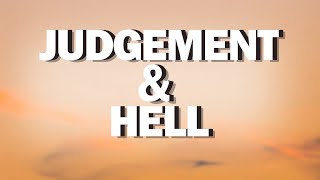 Judgement amp Hell [upl. by Jamima]