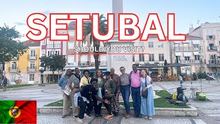 Should You Visit Setubal Portugal   Portugal Travel Vlog  Day In The Life In Portugal [upl. by Nimajnab816]