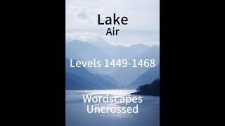 Wordscapes Uncrossed  Lake  Air  Levels 14491468 [upl. by Koal]