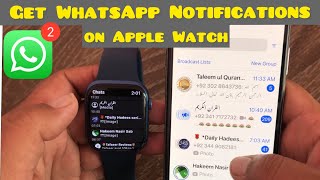 Get WhatsApp Notification on Your Apple Watch  WhatsApp Notification Not Working on apple Watch [upl. by Oijres]