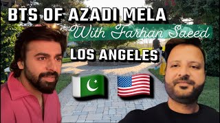 Farhan Saeed Behind the Scenes  Aug 10th Azadi Mela  LA California [upl. by Atsirhcal102]