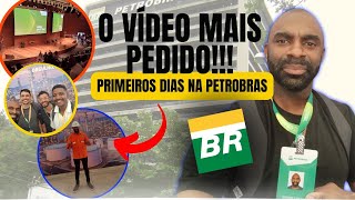 📣Os primeiros dias na Petrobras👷‍♂🔩 [upl. by Yeta]