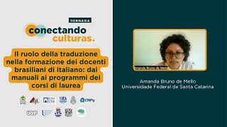 Amanda Bruno de Mello Il ruolo della traduzione nella formazione dei docenti brasiliani di italiano [upl. by Eelsnia830]