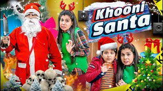 Khooni Santa  Christmas Special  Sanjhalika Vlog [upl. by Gregorius]