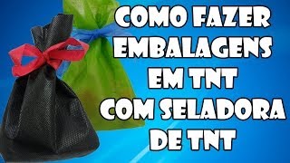 Seladora para tnt  Fazendo embalagens de TNT [upl. by Nahgem]